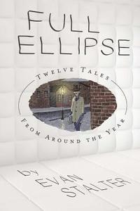 bokomslag Full Ellipse: Twelve Tales From Around the Year