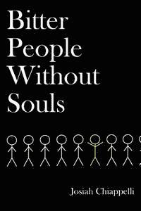 Bitter People Without Souls 1