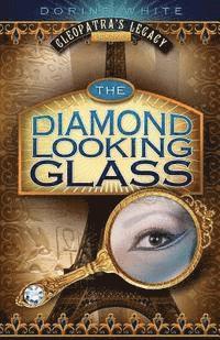 bokomslag The Diamond Looking Glass: Cleopatra's Legacy 3
