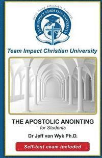 bokomslag THE APOSTOLIC ANOINTING for students