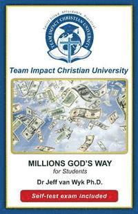 Tem Impact Christian University, Jeff Van Wyk Ph. D. - MILLION GOD'S WAY for students, Häftad