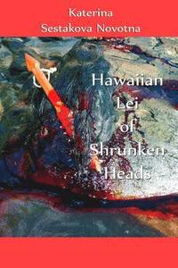 bokomslag Hawaiian Lei of Shrunken Heads