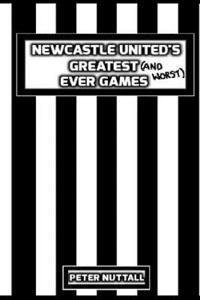 bokomslag Newcastle United's Greatest Ever Games