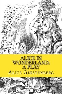 bokomslag Alice in Wonderland: A Play