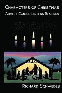 Characters of Christmas - Advent Candle lighting readings 1