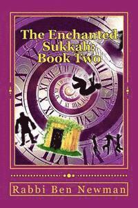 bokomslag The Enchanted Sukkah: Book Two: The Integrity of Isaac