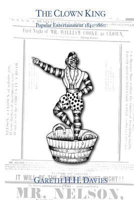 bokomslag The Clown King (monochrome edition): Popular Entertainment 1840-1860