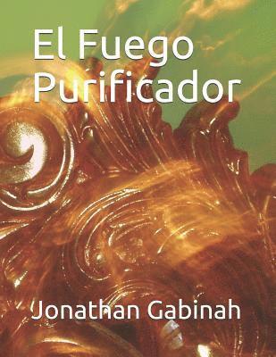 El Fuego Purificador 1