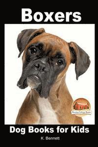 bokomslag Boxers - Dog Books for Kids