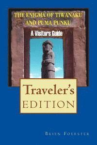 bokomslag The Enigma Of Tiwanaku And Puma Punku: A Visitor's Guide