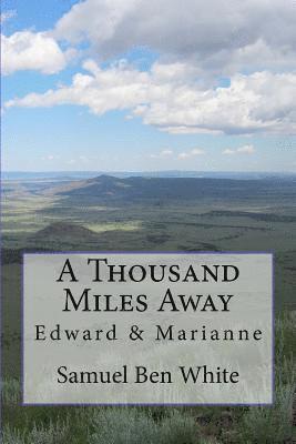 Samuel Ben White - A Thousand Miles Away, Häftad