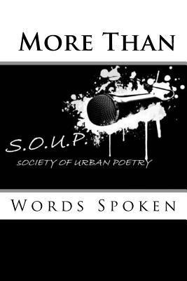 S.O.U.P. More Than Words Spoken 1