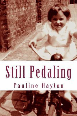 Pauline Hayton - Still Pedaling, Häftad