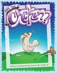 IV Trujillo, Vincent Matthew - Are you a Chicken?, Häftad