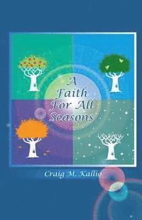 A Faith For All Seasons 1