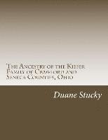 The Ancestry of the Kiefer Family of Crawford and Seneca Counties, Ohio 1