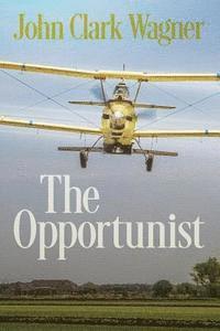 bokomslag The Opportunist