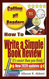 bokomslag How To Write a Simple Book Review: It's easier than you think!