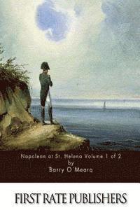 bokomslag Napoleon at St. Helena Volume 1 of 2