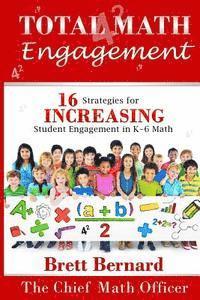 bokomslag Total Math Engagement: 16 strategies for Increasing Student Engagement in K-6 Math
