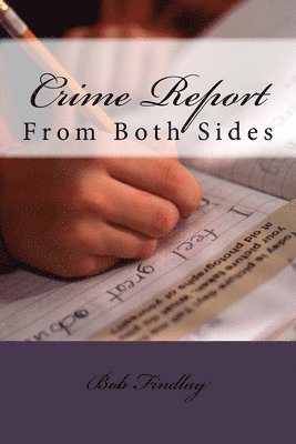 Bob Findlay - Crime Report: From Both Sides, Häftad