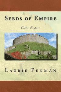 bokomslag Seeds of Empire: Celtic Empire