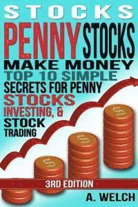 bokomslag Stocks: Make Money: Top 10 Simple Secrets For Penny Stocks, Investing & Stock Trading