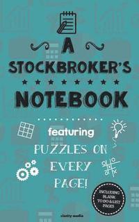 bokomslag A Stockbroker's Notebook: Featuring 100 puzzles