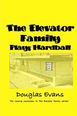 The Elevator Family Plays Hardball 1