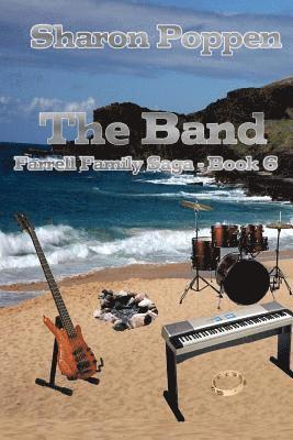 The Band: Farrell Family Saga - Book 6 1