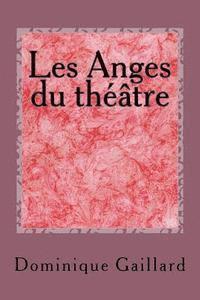 bokomslag Les Anges du théâtre