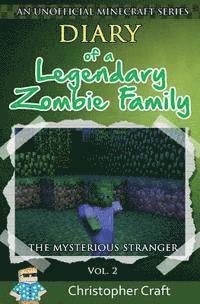 bokomslag Diary of a Legendary Zombie Family: The Mysterious Stranger