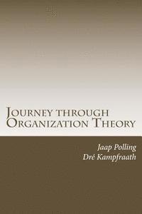 bokomslag Journey through Organization Theory