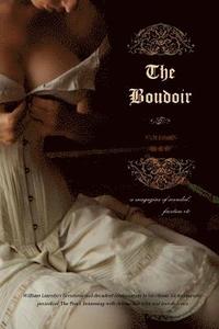 bokomslag The Boudoir, Volumes 3 and 4: a magazine of scandal, facetiae etc