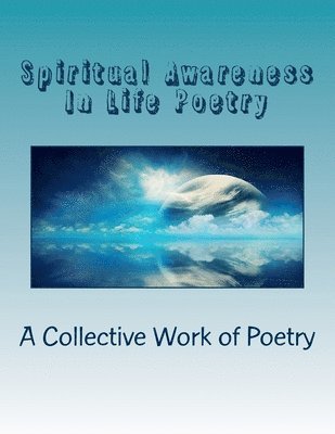 Spiritual Awareness In Life Poetry 1
