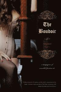 bokomslag The Boudoir, Volumes 5 and 6: a magazine of scandal, facetiae etc