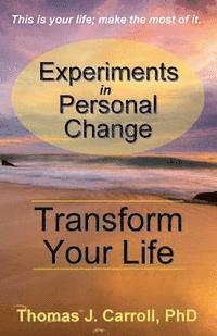 Jean Boles, Thomas J. Carroll Phd - Experiments in Personal Change: Transform Your Life, Häftad