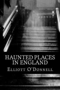 bokomslag Haunted Places in England