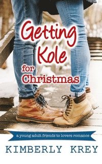 bokomslag Getting Kole for Christmas: A Young Adult Novella
