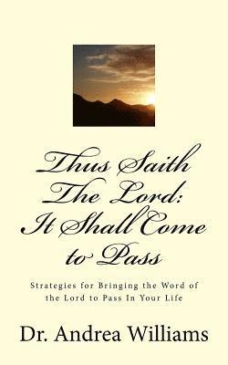 bokomslag Thus Saith the LORD: It Shall Come To Pass