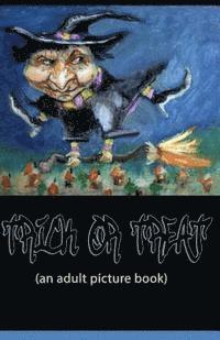 bokomslag Trick or Treat: A Picture Book for Adults