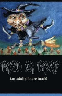 Lori Reid - Trick or Treat: A Picture Book for Adults, Häftad