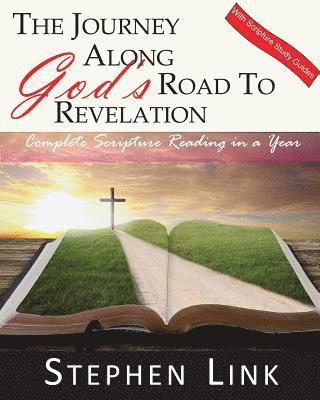 The Journey Along God's Road to Revelation: Complete Scripture Reading in a Year 1
