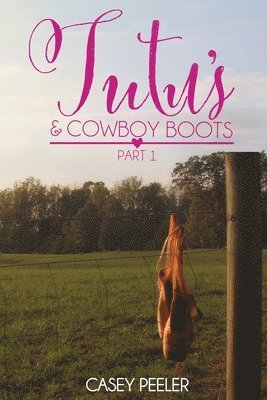 bokomslag Tutus & Cowboy Boots (Part 1)