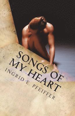 Songs of My Heart: Naked Soul - Poetry 1