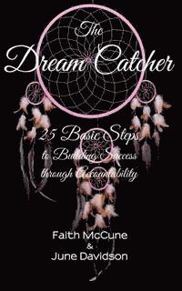 bokomslag The Dream Catcher: 25 Basic Steps to Building Success through Accountability