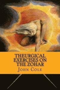 Theurgical Exercises on the Zohar 1