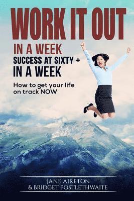 Success at Sixty+: 7 swift steps to your Superlife 1