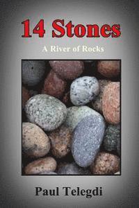 14 Stones: A River of Rocks 1