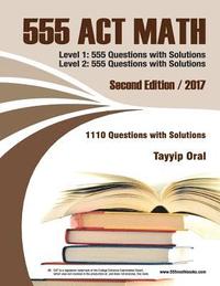 bokomslag 555 ACT math: 1110 questions with solutions